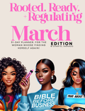 ROOTED. READY. + REGULATING| March Edition Faith Journal