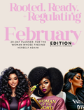 ROOTED. READY. + REGULATING| February Edition Faith Journal